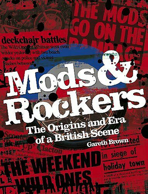 Mods & Rockers: The Origins and Era of a British Scene Cover Image