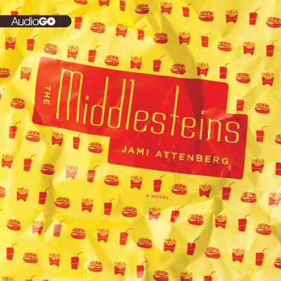 The Middlesteins Lib/E By Jami Attenberg, Molly Ringwald (Read by) Cover Image