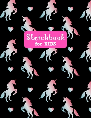 Sketchbook for Kids: Cute Unicorn Large Sketch Book for Sketching, Drawing,  Creative Doodling Notepad and Activity Book - Birthday and Chri (Paperback)