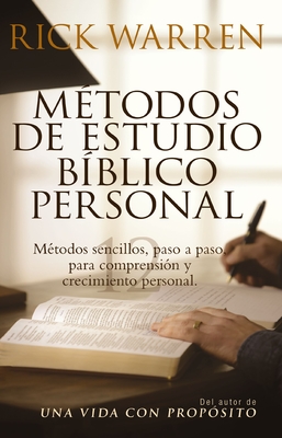 Métodos de Estudio Bíblico Personal: Métodos Sencillos, Paso a Paso Para Comprensión Y Crecimiento Personal Cover Image