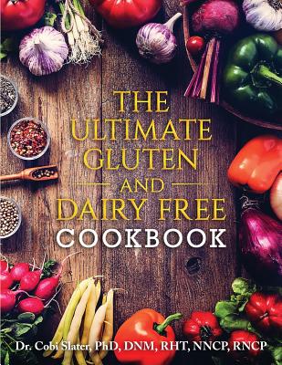 The Ultimate Gluten and Dairy Free Cookbook Cover Image