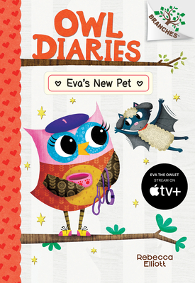 Eva's New Pet: A Branches Book (Owl Diaries #15) (Library Edition) cover