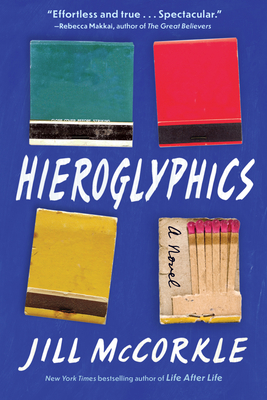 Hieroglyphics By Jill McCorkle Cover Image
