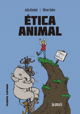 Etica Animal By Julia Kockel, Oliver Hahn (With) Cover Image