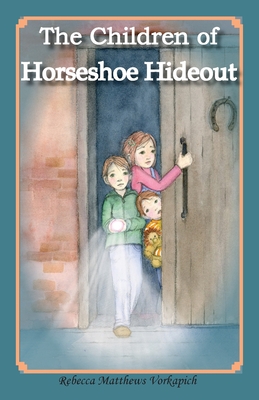 Cover for The Children of Horseshoe Hideout