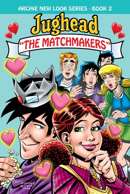 Jughead: The Matchmakers (Archie New Look Series #2) Cover Image