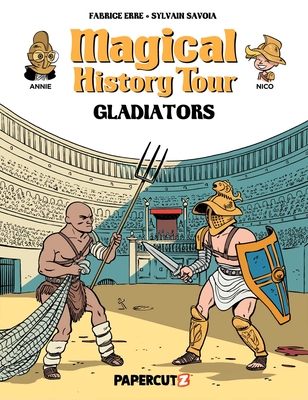 Magical History Tour Vol. 14: Gladiators Cover Image