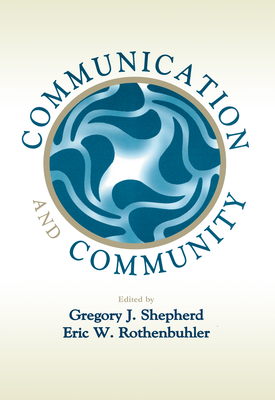Communication and Community (Routledge Communication)