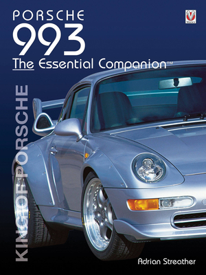 Porsche 993: King of Porsche (Essential Companion) Cover Image