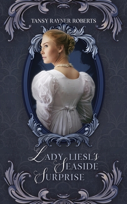 Lady Liesl's Seaside Surprise By Tansy Rayner Roberts Cover Image