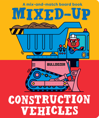 Mixed-Up Construction Vehicles By Spencer Wilson (Illustrator) Cover Image