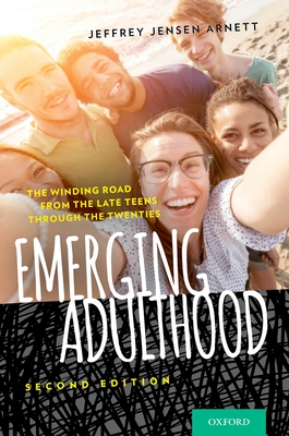 Emerging Adulthood: The Winding Road from the Late Teens Through the Twenties Cover Image