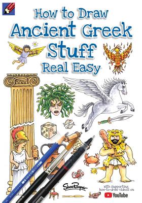 How To Draw Ancient Greek Stuff Real Easy: Easy step by step drawing guide By Shoo Rayner, Shoo Rayner (Illustrator) Cover Image