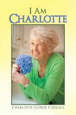 Cover for I Am Charlotte