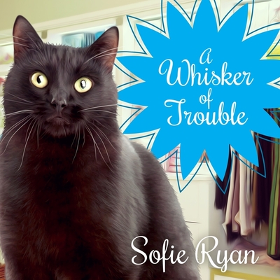 A Whisker of Trouble (Second Chance Cat Mysteries #3)