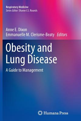 Obesity and Lung Disease: A Guide to Management (Respiratory Medicine #19) Cover Image