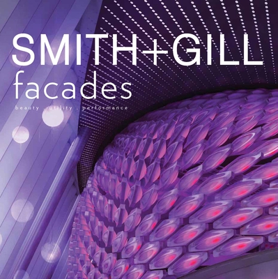 Facades: Beauty. Utility. Performance By Gordon Gill Architecture Cover Image