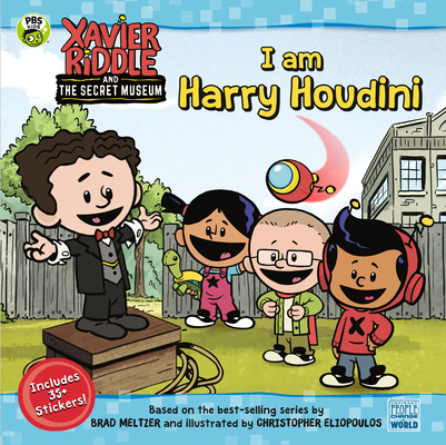 Cover for I Am Harry Houdini (Xavier Riddle and the Secret Museum)