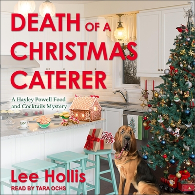 Death of a Christmas Caterer By Lee Hollis, Tara Ochs (Read by) Cover Image