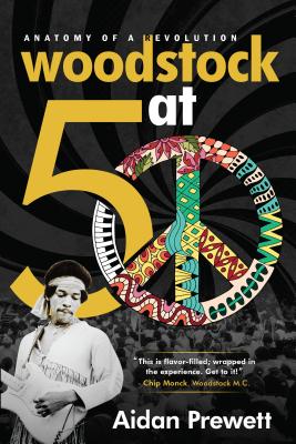 Woodstock at 50: Anatomy of a Revolution Cover Image