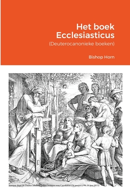 Het boek Ecclesiasticus: (Deuterocanonieke boeken)