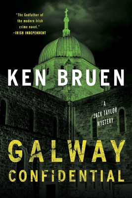 Galway Confidential : A Jack Taylor Novel (Jack Taylor Series #17)