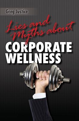 Lies & Myths About Corporate Wellness Cover Image