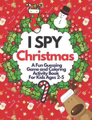 i spy Christmas book: A fun coloring Activity Books And Guessing