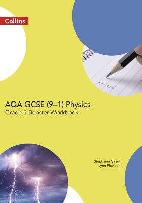 AQA GCSE Physics 9-1 Grade 5 Booster Workbook (GCSE Science 9-1)