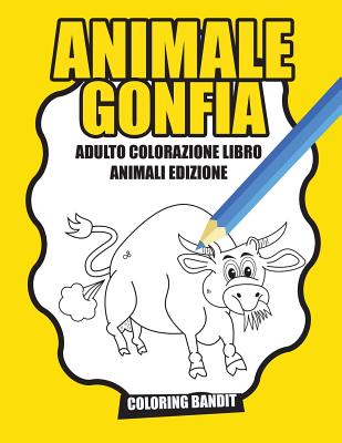 Animale Gonfia: Adulto Colorazione Libro Animali Edizione Cover Image