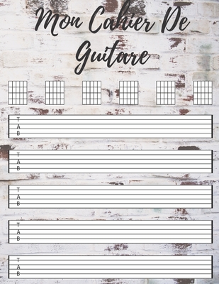 Mon Cahier De Guitare: Cahier de Musique Vierge pour Guitare, Tablatures et  Portées -110 Pages -(21,59cm x 27,94cm). (Paperback)