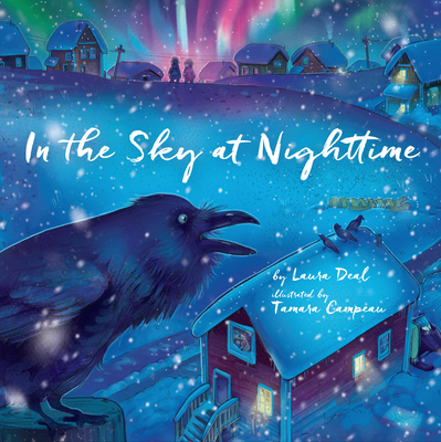 In the Sky at Nighttime By Laura Deal, Tamara Campeau (Illustrator) Cover Image