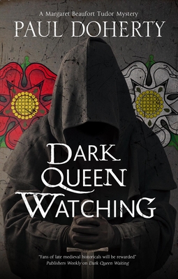 Dark Queen Watching By Paul Doherty Cover Image