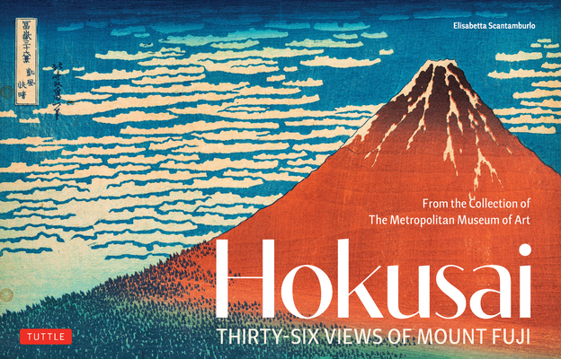 Hokusai's Thirty-Six Views of Mount Fuji: From the