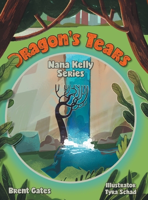Dragon's Tears By Brent Gates, Tyra Schad (Illustrator) Cover Image