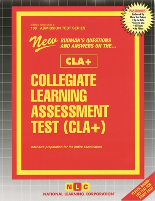 Collegiate Learning Assessment Test (CLA+) (Admission Test Series #138) By National Learning Corporation Cover Image