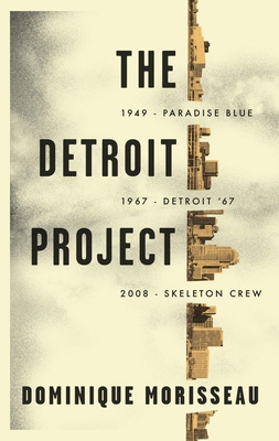 The Detroit Project: Three Plays By Dominique Morisseau Cover Image