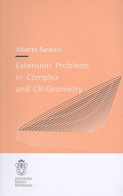 Extension Problems in Complex and CR-Geometry By Alberto Saracco Cover Image