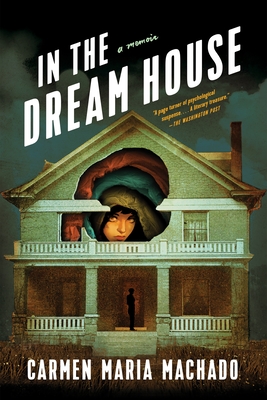 In the Dream House: A Memoir cover