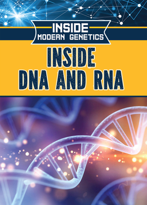Inside DNA and RNA By Howard Phillips Cover Image