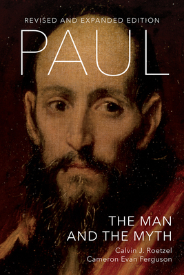 Paul: The Man and the Myth, Revised and Expanded Edition