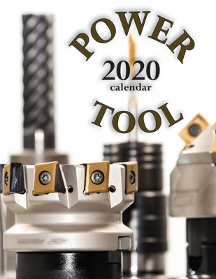 Power Tool 2020 Calendar Cover Image