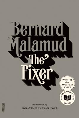 The Fixer: A Novel (FSG Classics)