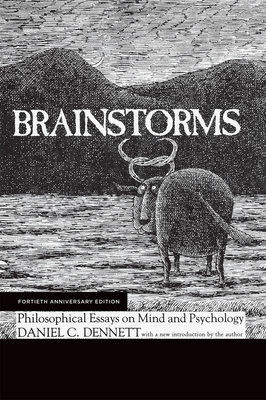 Brainstorms, Fortieth Anniversary Edition: Philosophical Essays on Mind and Psychology Cover Image