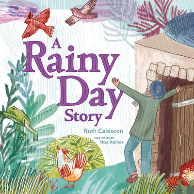A Rainy Day Story By Ruth Calderon, Noa Kelner (Illustrator) Cover Image