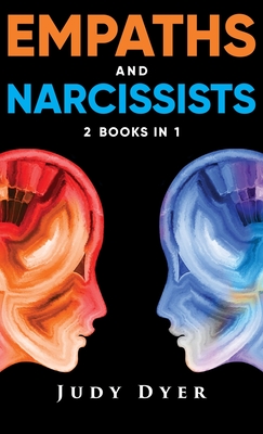 Empaths and Narcissists: 2 Books in 1 By Judy Dyer Cover Image