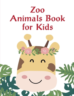 Zoo Animals Book for Kids: Christmas books for toddlers, kids and adults Cover Image