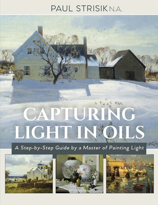 Capturing Light in Oils: (New Edition) Cover Image
