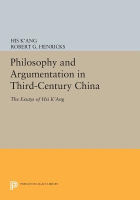Philosophy and Argumentation in Third-Century China: The Essays of Hsi K'Ang