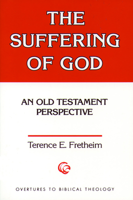 Cover for The Suffering of God (Overtures to Biblical Theology #14)